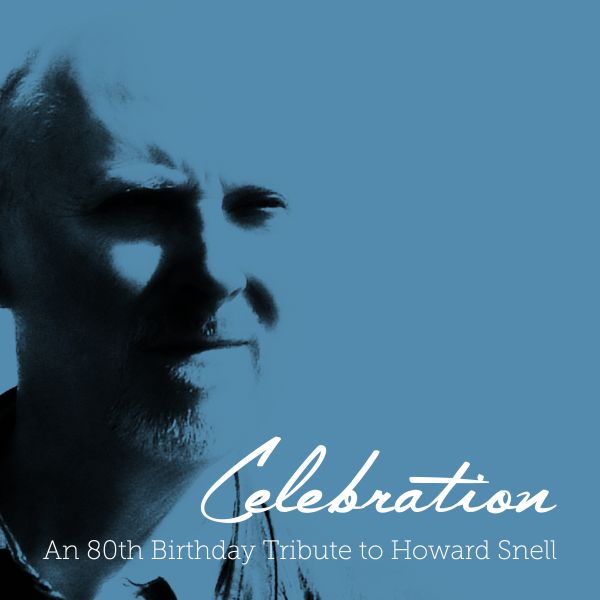 Celebration - An 80th Birthday Tribute to Howard Snell - CD