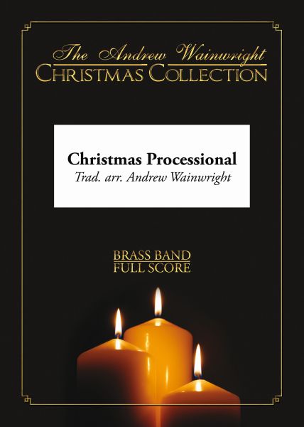 Christmas Processional (Brass Band - Score and Parts)