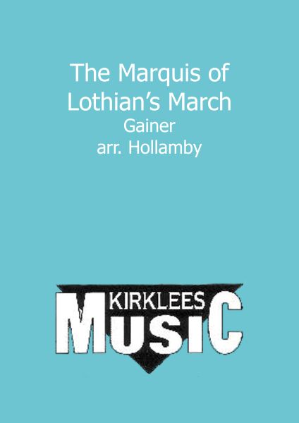 The Marquis of Lothian's March (Brass Band - Score and Parts)