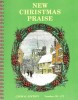 New Christmas Praise 96 - 115 Choral Edition