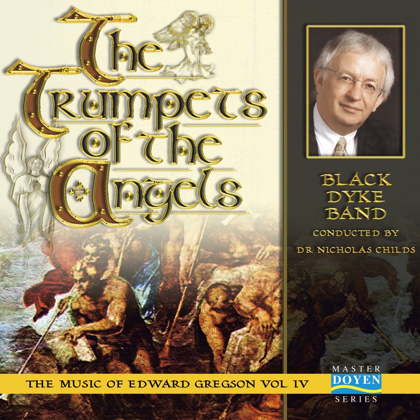 The Trumpets of the Angels - The Music of Edward Gregson Vol. IV - CD