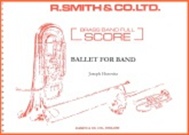Ballet for Band (Brass Band - Score and Parts)