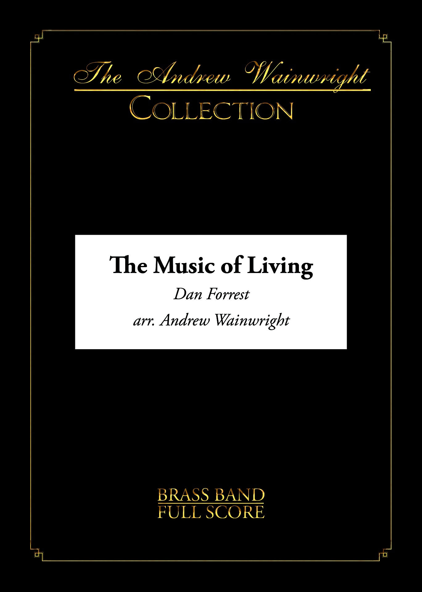 The Music of Living (Brass Band - Score and Parts)