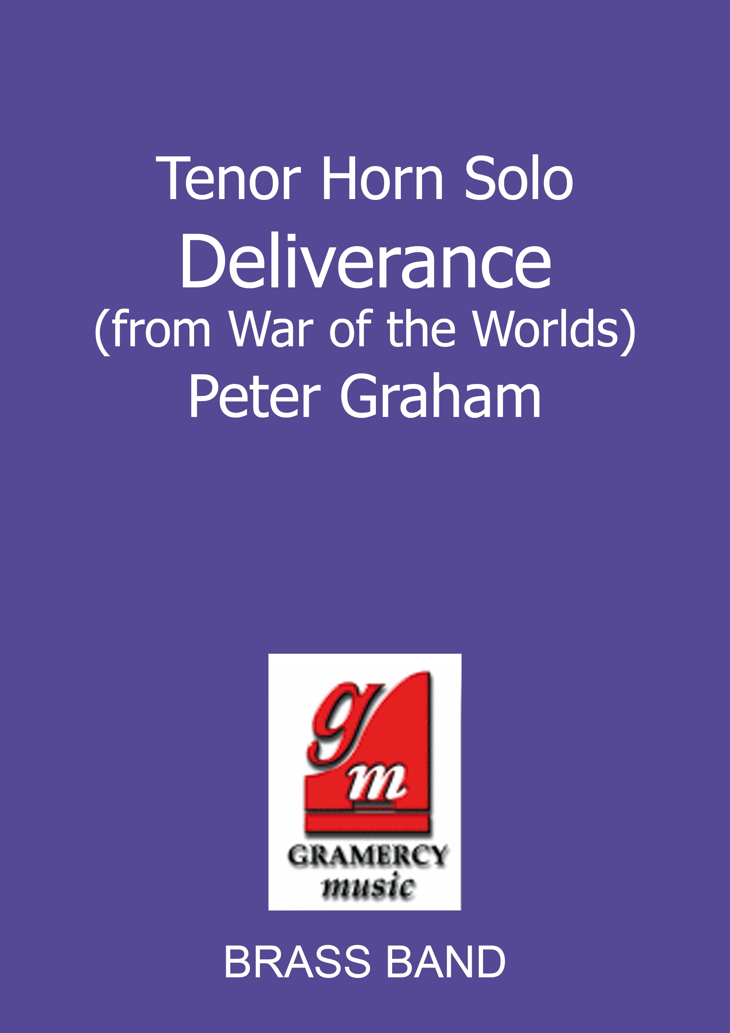 Deliverance (from War of the Worlds Suite) (Soprano Cornet or Tenor Horn Solo with Brass Band)