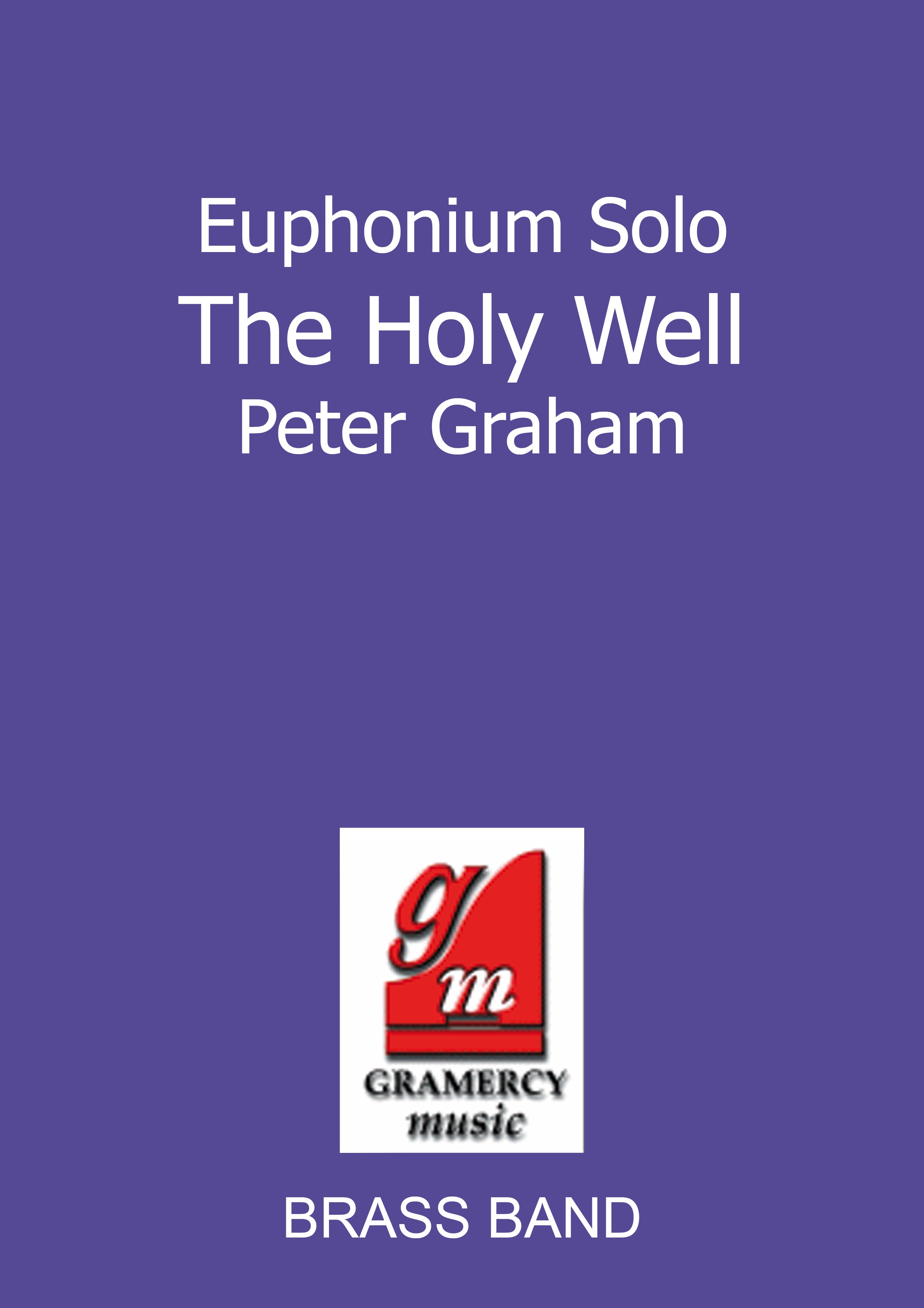 The Holy Well (Euphonium Solo with Brass Band - Score and Parts)