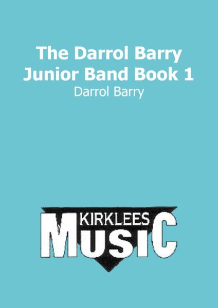 The Darrol Barry Junior Band Book 1