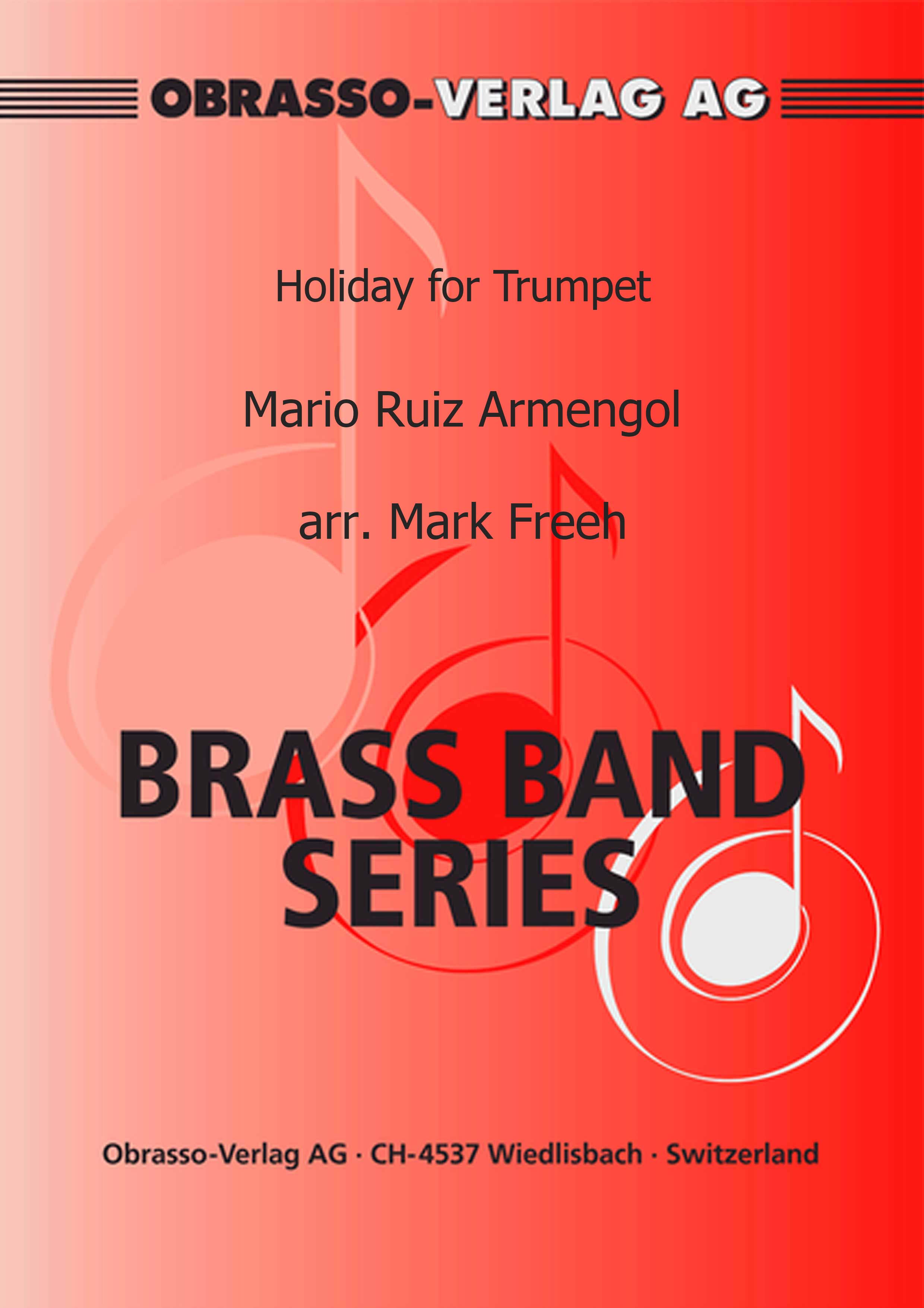 Holiday for Trumpet (Cornet Solo with Brass Band - Score and Parts)