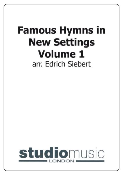 Famous Hymns in New Settings Volume 1