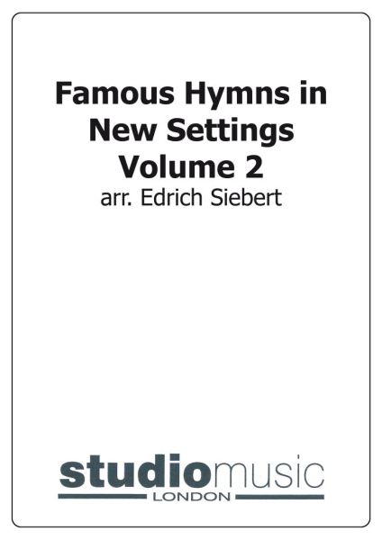Famous Hymns in New Settings Volume 2