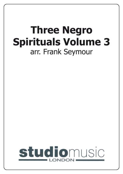 Three Negro Spirituals Volume 3