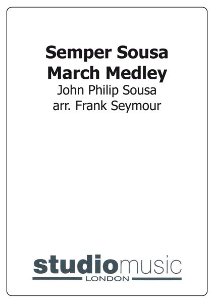 Semper Sousa March Medley