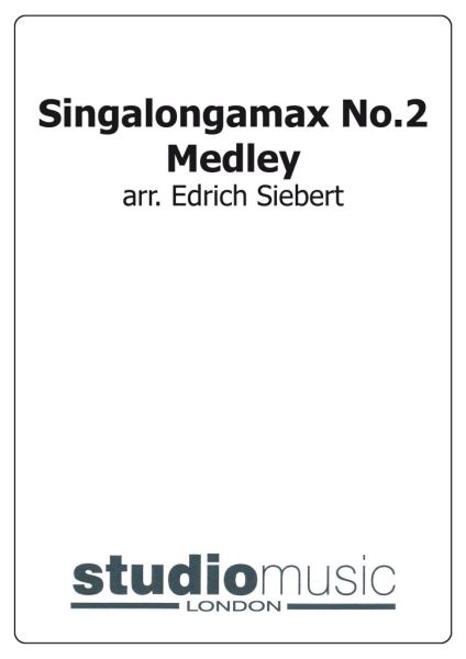 Singalongamax No.2 Medley