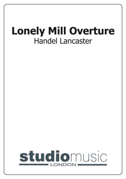 Lonely Mill Overture