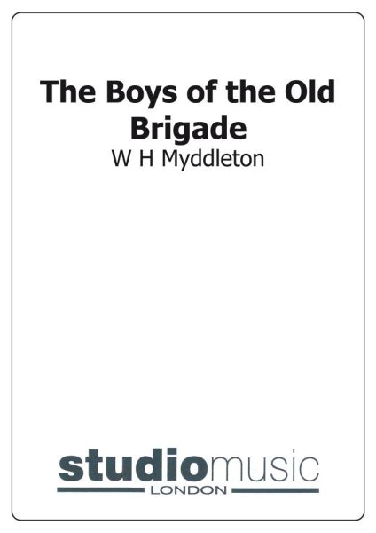 The Boys of the Old Brigade