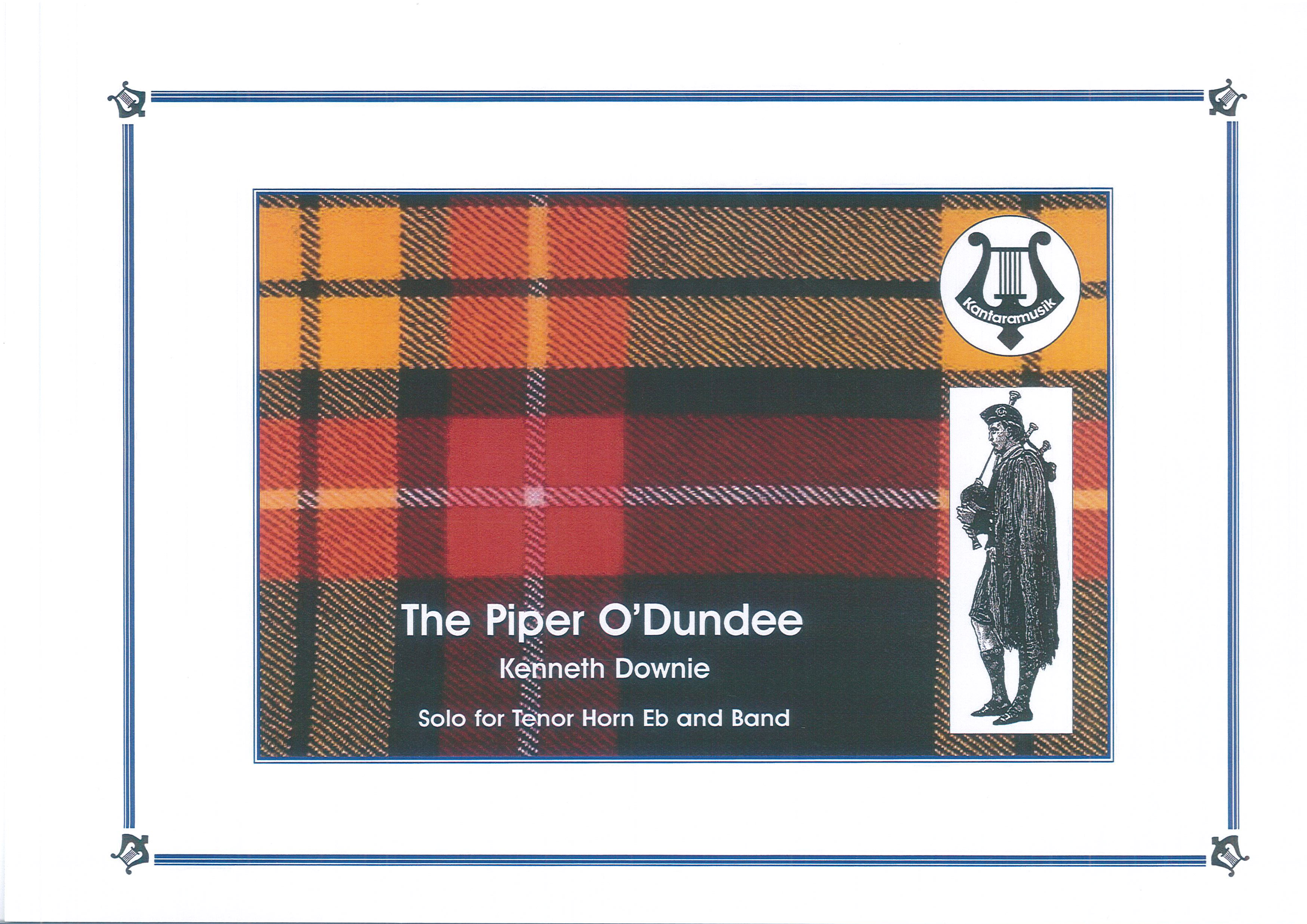 Piper of Dundee (Tenor Horn Solo with Brass Band - Score and Parts)