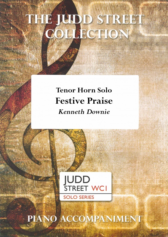 Festive Praise (Tenor Horn Solo with Piano Accompaniment)