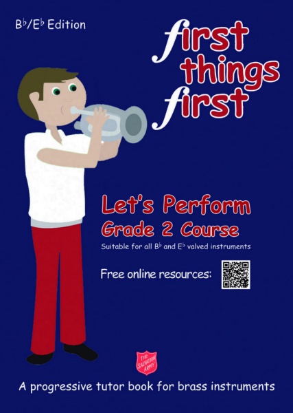 First Things First - Let's Perform (Grade 2 Course) Bb/Eb Edition