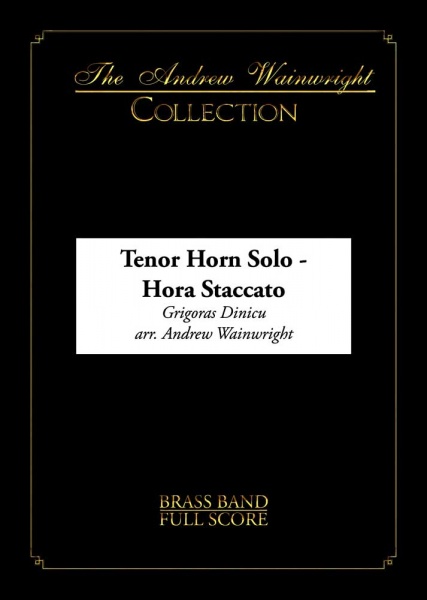 Hora Staccato (Tenor Horn Solo with Brass Band - Score and Parts)