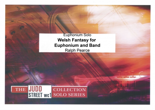 Judd: Welsh Fantasy for Euphonium and Band - Ralph E Pearce
