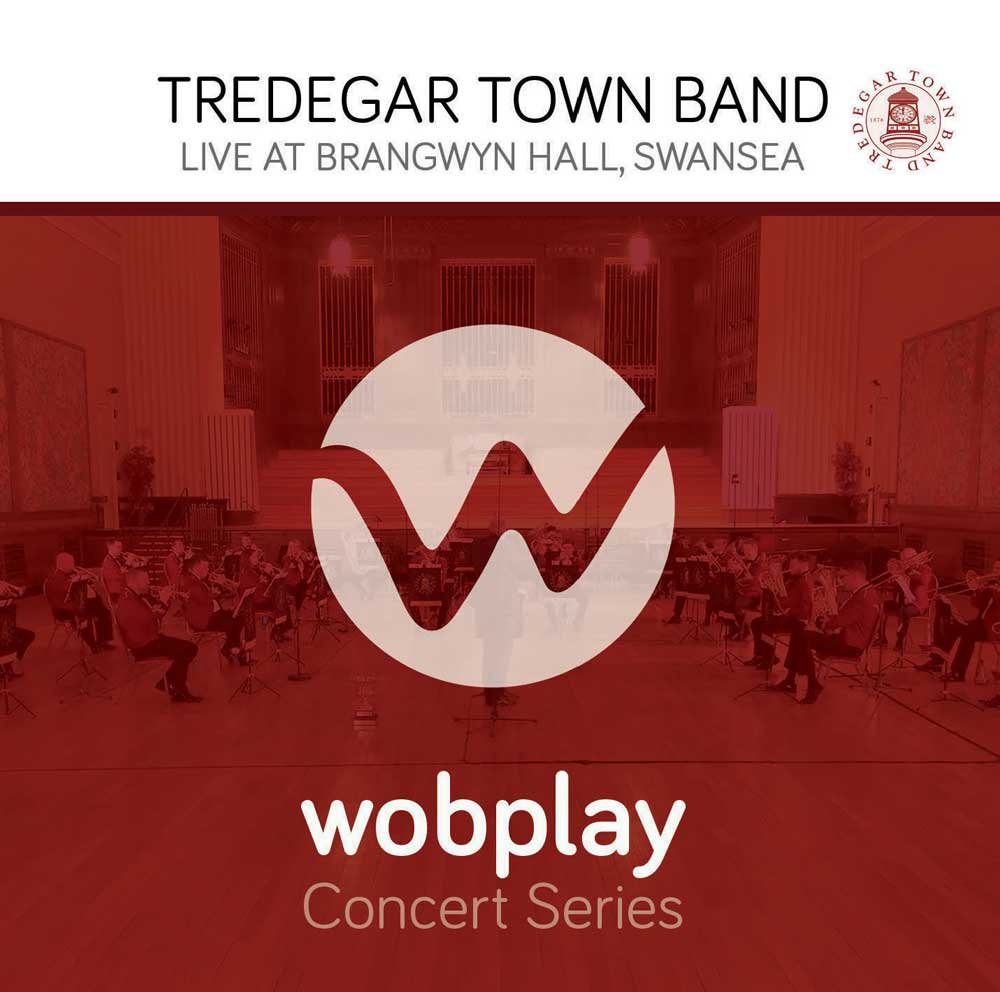 wobplay Concert Series Tredegar Town Band - CD