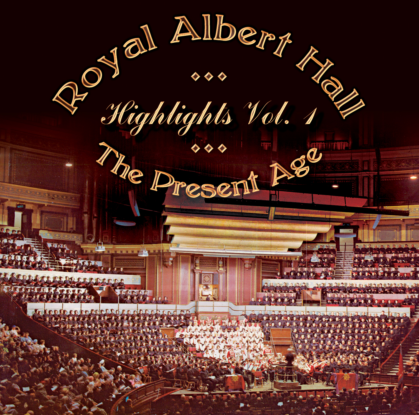 Royal Albert Hall Highlights Vol. 1 - The Present Age - Download