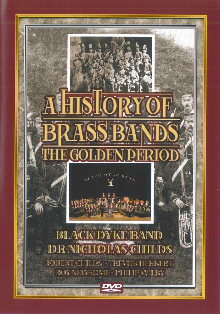 A History of Brass Bands - The Golden Period