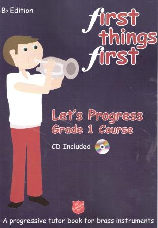 First Things First - Let's Progress (Grade 1 Course) Bb Edition