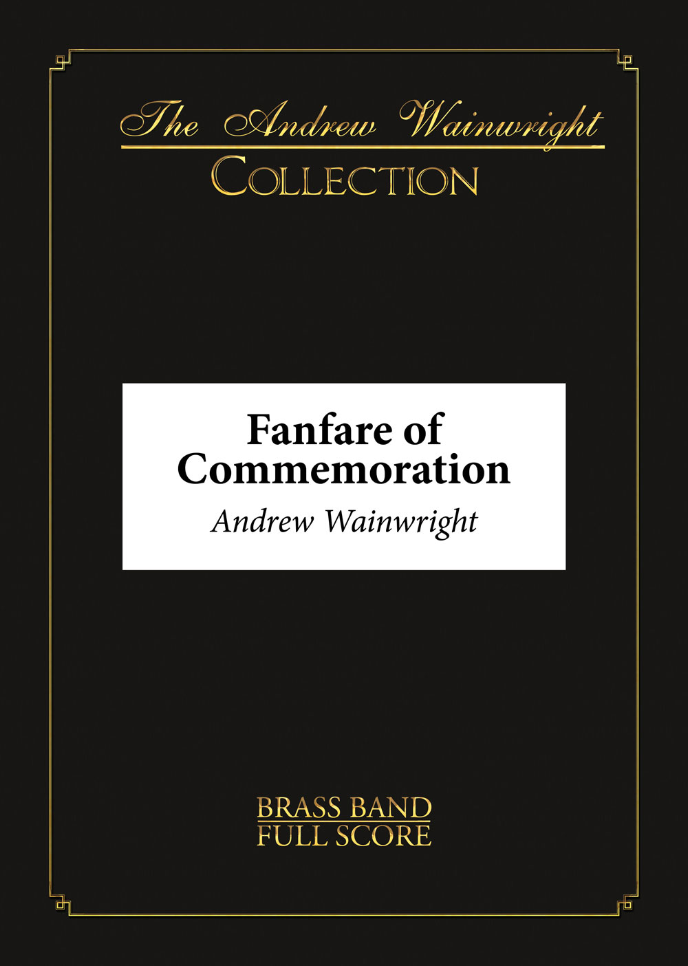 Fanfare of Commemoration (Brass Band - Score and Parts)