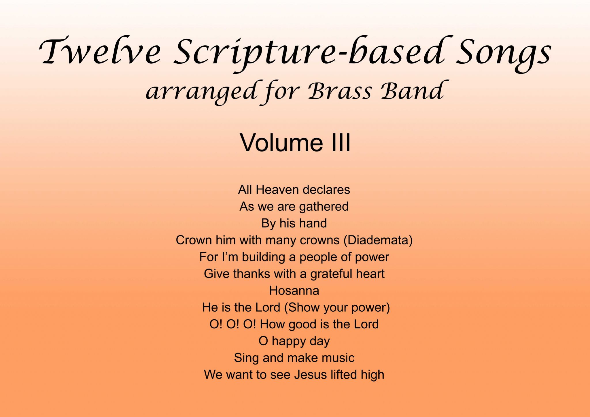 Twelve Scripture-Based Songs Volume III