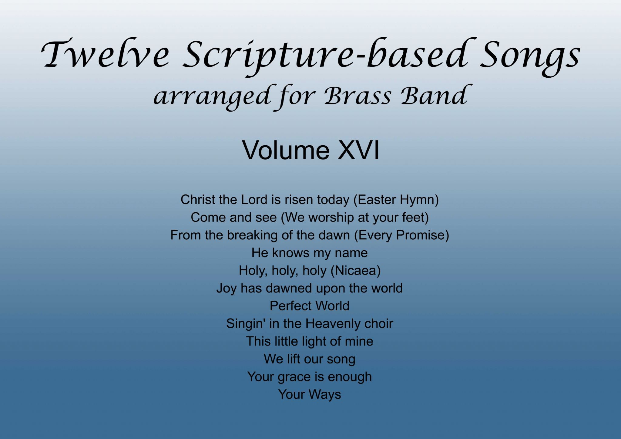 Twelve Scripture-based Songs Volume XVI