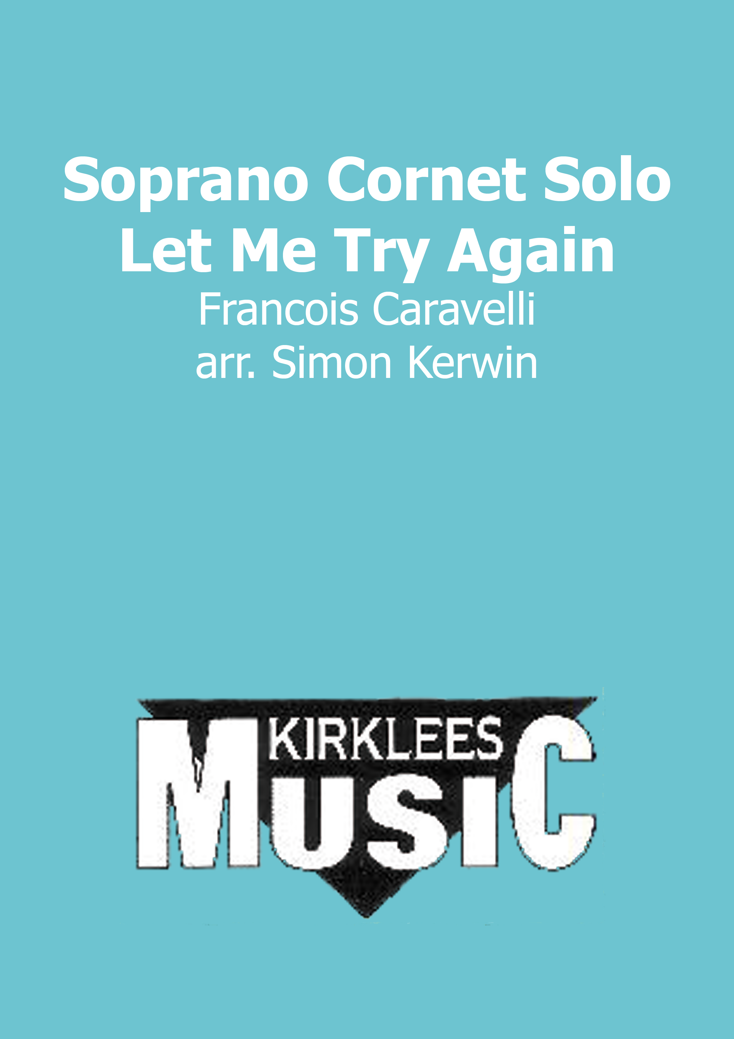 Let Me Try Again (Soprano Cornet Solo)