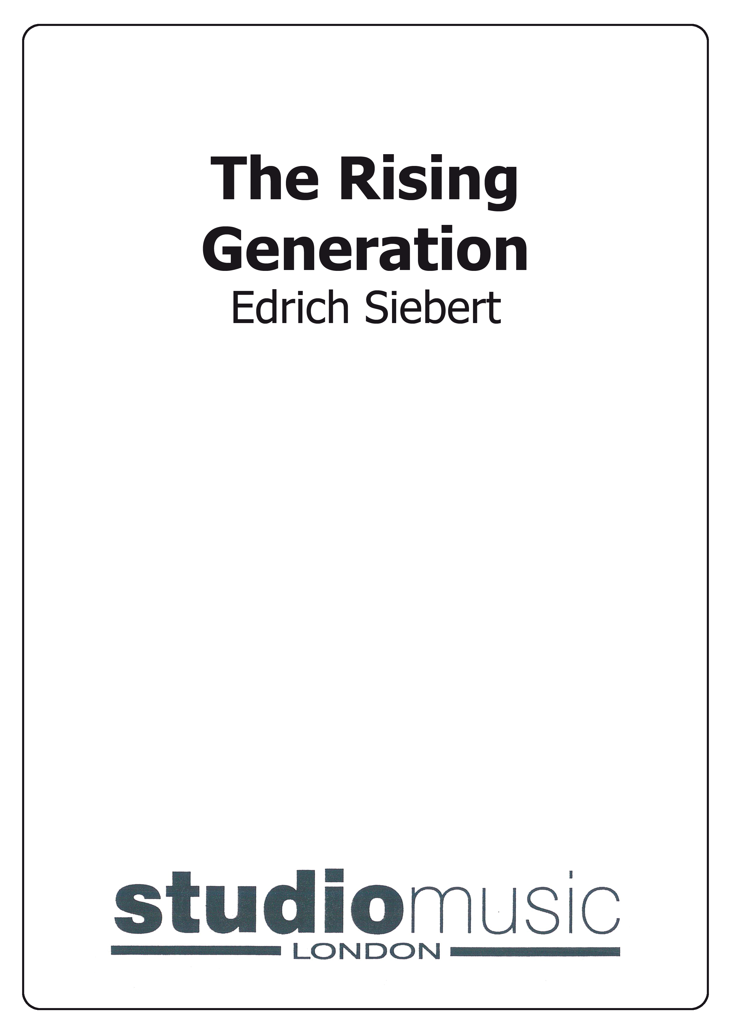 The Rising Generation (Score and Parts)