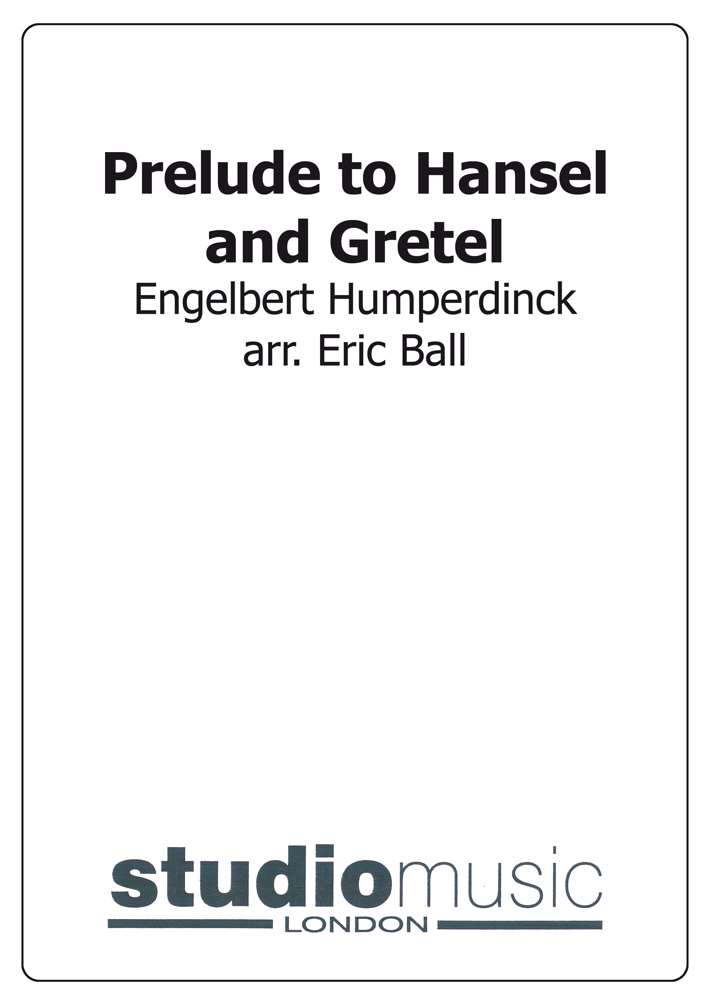 Prelude to Hansel and Gretel (Score Only)