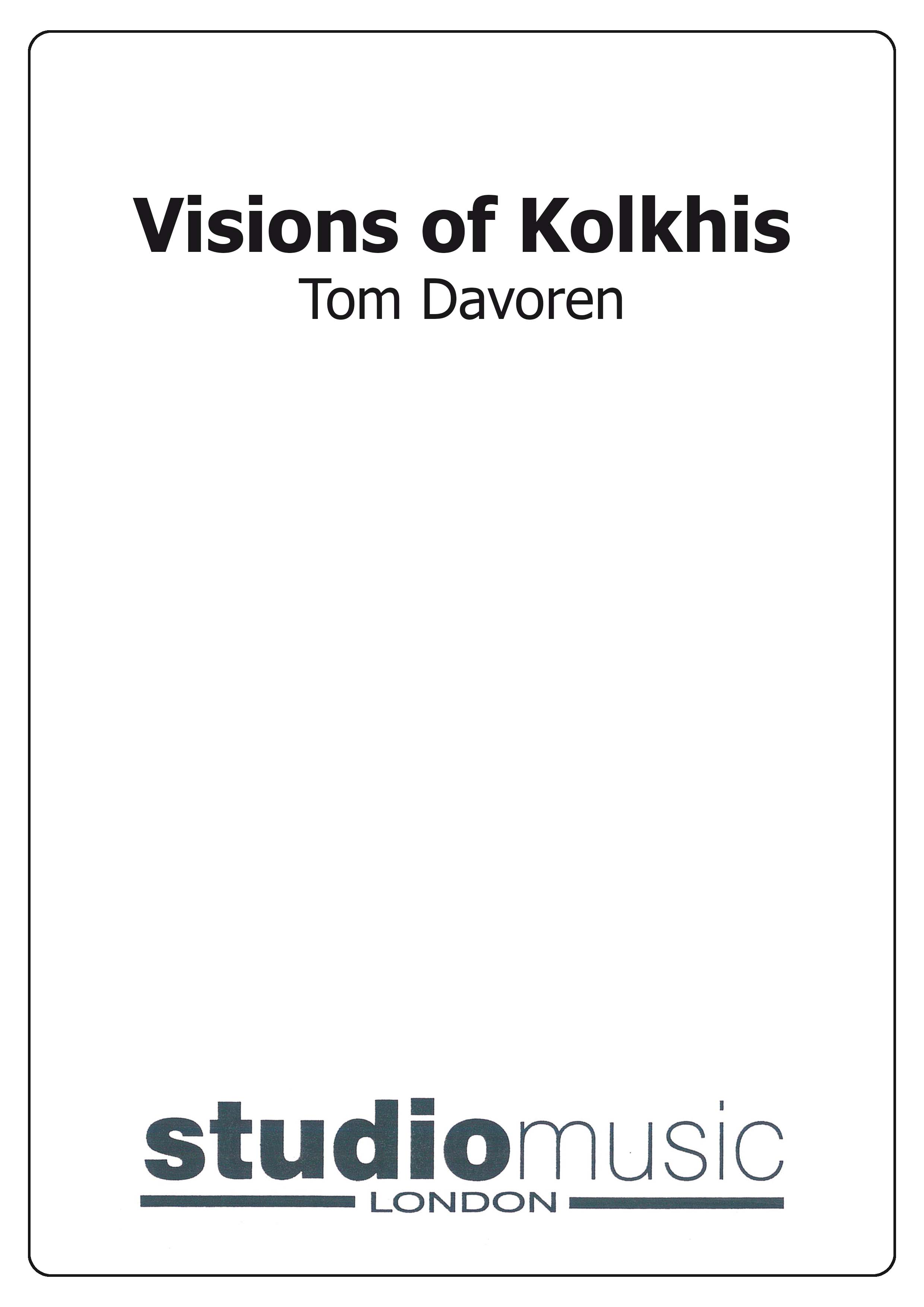Visions of Kolkhis (Brass Band - Score and Parts)